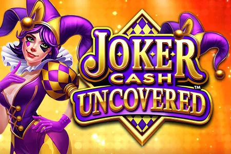Joker Cash Uncovered™